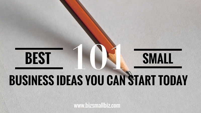 101 Best Small Business Ideas You Can Start Today